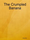 The Crumpled Banana (eBook, ePUB)