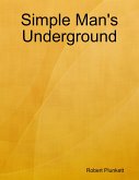 Simple Man's Underground (eBook, ePUB)