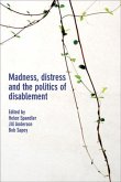 Madness, Distress and the Politics of Disablement (eBook, ePUB)