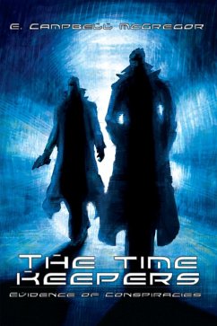 Cover The Time Keepers: Evidence of Conspiracies (eBook, ePUB)