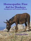 Homeopathic First Aid for Donkeys: Emergencies and Common Ailments (eBook, ePUB)