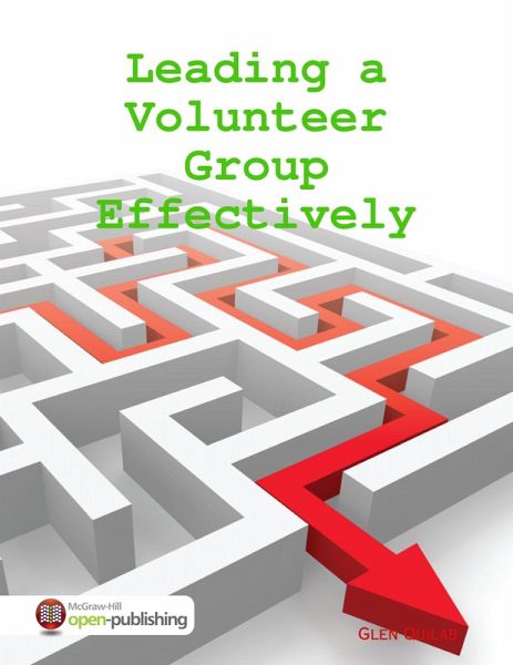 Leading a Volunteer Group Effectively (eBook, ePUB) Leading a Volunteer Group Effectively (eBook, ePUB)
