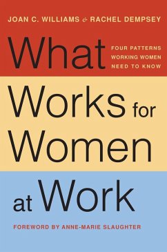 What Works for Women at Work (eBook, ePUB) - Williams, Joan C.; Dempsey, Rachel