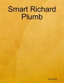 Smart Richard Plumb (eBook, ePUB) Smart Richard Plumb (eBook, ePUB)
