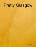 Pretty Glasgow (eBook, ePUB)