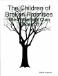 The Children of Broken Promises: The... - Bild 1