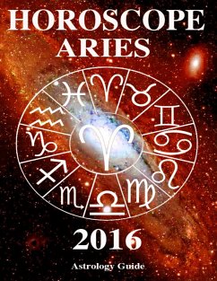 Horoscope 2016 - Aries (eBook, ePUB) - Guide, Astrology