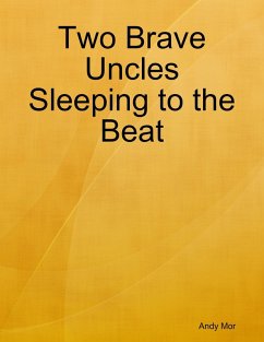 Cover Two Brave Uncles Sleeping to the Beat (eBook, ePUB)