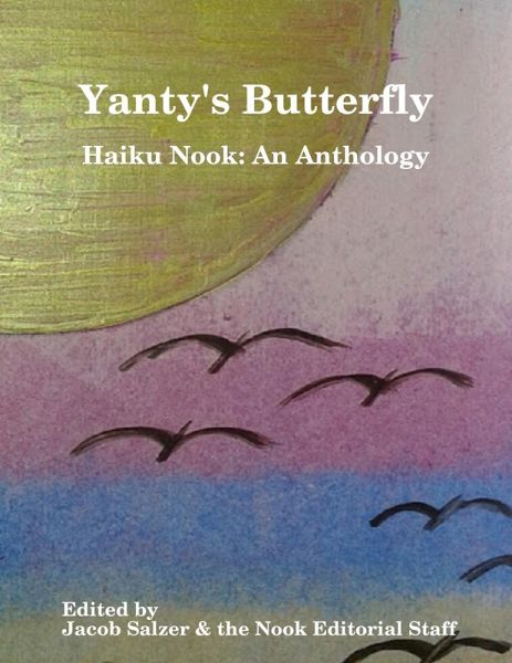 Yanty's Butterfly: Haiku Nook: An Anthology (eBook, ePUB)