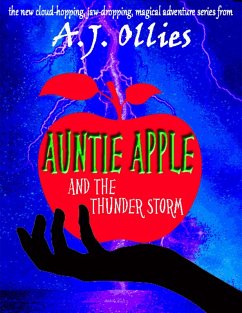 Auntie Apple and the Thunder Storm (eBook, ePUB) - Ollies, A. J.