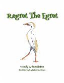 Regret the Egret (eBook, ePUB)