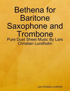 Cover Bethena for Baritone Saxophone and Trombone - Pure Duet Sheet Music By Lars Christian Lundholm (eBook, ePUB)