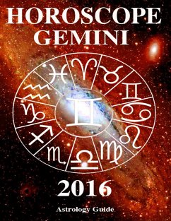 Horoscope 2016 - Gemini (eBook, ePUB) - Guide, Astrology