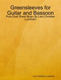 Greensleeves for Guitar and Bassoon - Pure Duet Sheet Music By Lars Christian Lundholm (eBook, ePUB)