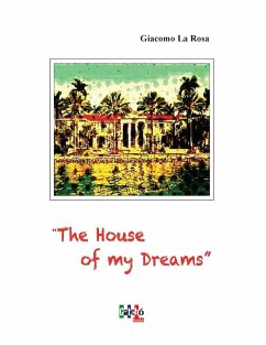 The House of My Dreams (eBook, ePUB) - La Rosa, Giacomo