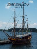 Weston Wagons West: Md to Iowa Kinnick Migration, J1-20 (1640-1919) (eBook, ePUB)