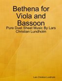 Bethena for Viola and Bassoon - Pure Duet Sheet Music By Lars Christian Lundholm (eBook, ePUB)