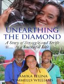 Unearthing the Diamond: A story of struggle and strife to a successful Life (eBook, ePUB)