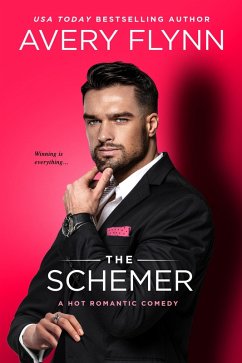 The Schemer (A Hot Romantic Comedy) (eBook, ePUB) - Flynn, Avery