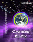 Co-creating Paradise - Pragmatic Tools for Transformation (eBook, ePUB)