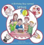 A Birthday Boy Named Jesus (eBook, ePUB)