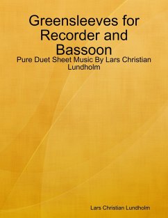 Greensleeves for Recorder and Bassoon - Pure Duet Sheet Music By Lars Christian Lundholm (eBook, ePUB) - Lundholm, Lars Christian