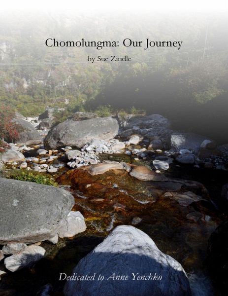 Chomolungma: Our Journey (eBook, ePUB) Chomolungma: Our Journey (eBook, ePUB)