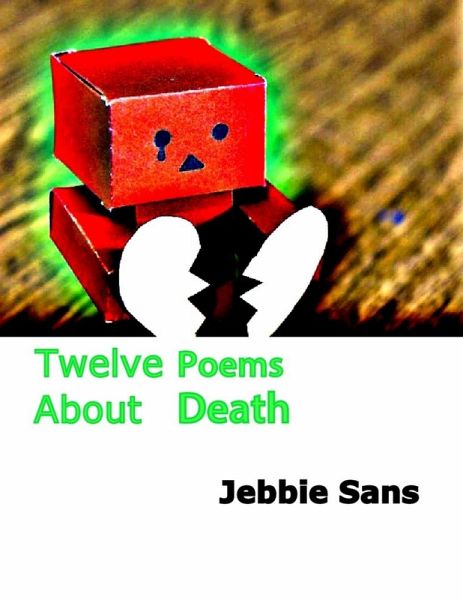 Twelve Poems About Death (eBook, ePUB) Twelve Poems About Death (eBook, ePUB)