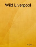 Wild Liverpool (eBook, ePUB)