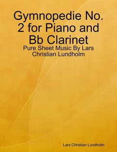 Cover Gymnopedie No. 2 for Piano and Bb Clarinet - Pure Sheet Music By Lars Christian Lundholm (eBook, ePUB)
