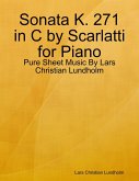 Sonata K. 271 in C by Scarlatti for Piano - Pure Sheet Music By Lars Christian Lundholm (eBook, ePUB)
