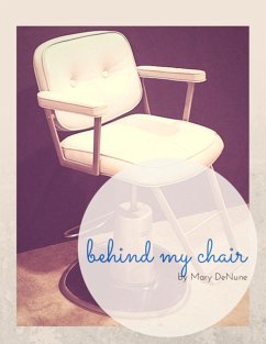 Behind My Chair (eBook, ePUB) - Denune, Mary