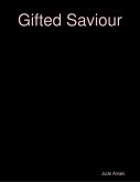Gifted Saviour (eBook, ePUB)