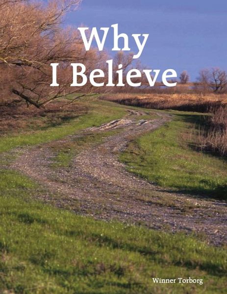 Why I Believe (eBook, ePUB)