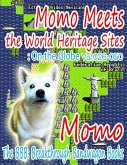 Momo Meets the World Heritage Sites: On the Globe Vol.026-050 (eBook, ePUB) Momo Meets the World Heritage Sites: On the Globe Vol.026-050 (eBook, ePUB)