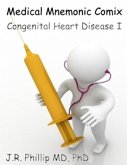 Medical Mnemonic Comix - Congenital Heart Disease I (eBook, ePUB)