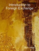 Introduction to Foreign Exchange (eBook, ePUB) Introduction to Foreign Exchange (eBook, ePUB)