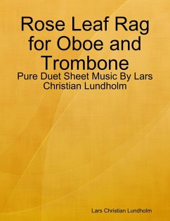 Cover Rose Leaf Rag for Oboe and Trombone - Pure Duet Sheet Music By Lars Christian Lundholm (eBook, ePUB)