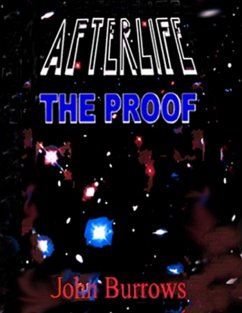 Afterlife-the Proof (eBook, ePUB) - Burrows, John