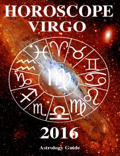 Horoscope 2016 - Virgo (eBook, ePUB) - Guide, Astrology