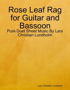 Cover Rose Leaf Rag for Guitar and Bassoon - Pure Duet Sheet Music By Lars Christian Lundholm (eBook, ePUB)