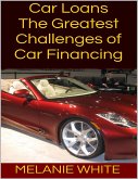 Car Loans: The Greatest Challenges of Car Financing (eBook, ePUB)