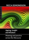 Ageing, Insight and Wisdom (eBook, ePUB)