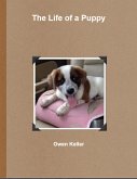The Life of a Puppy (eBook, ePUB)