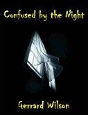 Confused By the Night (eBook, ePUB)