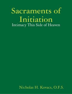 Cover Sacraments of Initiation: Intimacy This Side of Heaven (eBook, ePUB)