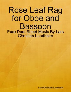 Cover Rose Leaf Rag for Oboe and Bassoon - Pure Duet Sheet Music By Lars Christian Lundholm (eBook, ePUB)