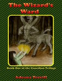 The Wizard's Ward: Book One of the Guardian Trilogy (eBook, ePUB)