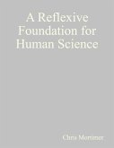 A Reflexive Foundation for Human Science (eBook, ePUB)