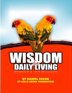 Wisdom for Daily Living (eBook, ePUB) - Edusei, Daniel